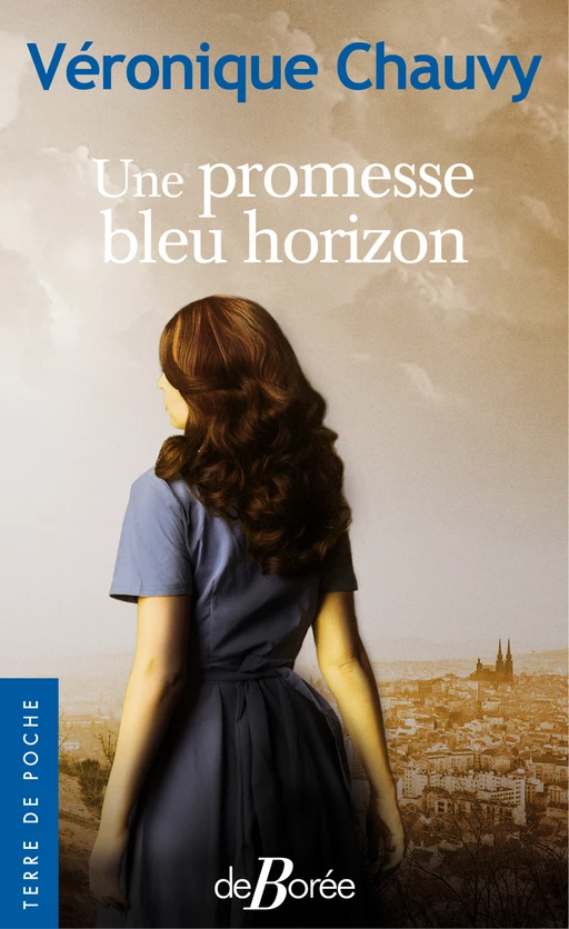 Une Promesse bleu horizon - Véronique Chauvy - De Borée