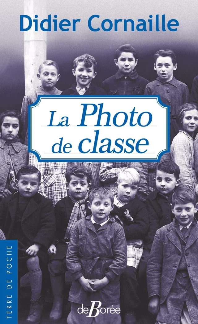 La Photo de classe - Didier Cornaille - De Borée