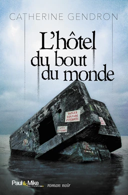 L'hôtel du bout du monde