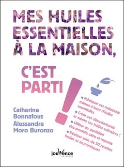 Mes huiles essentielles à la maison, c'est parti !