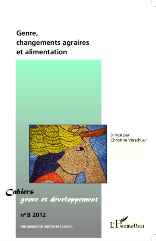 Genre, changements agraires et alimentation - Christine Verschuur - Editions L'Harmattan