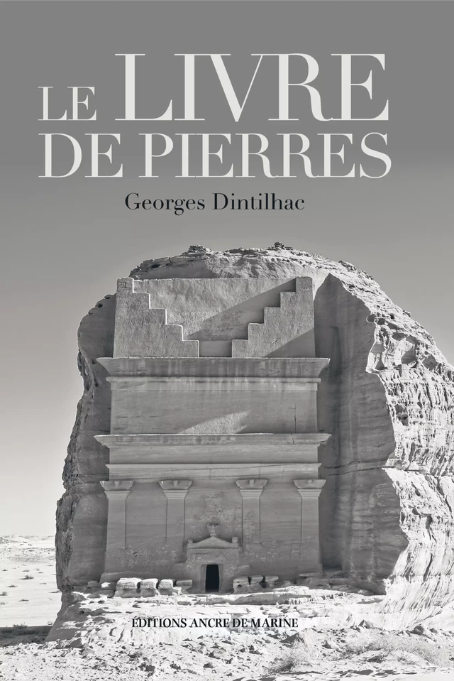 Le Livre de Pierres - Georges Dinthilac - Ancre de Marine Editions