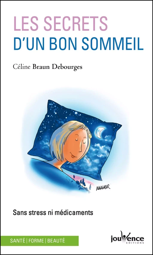 Les secrets d’un bon sommeil - Céline Braun Debourges - Éditions Jouvence