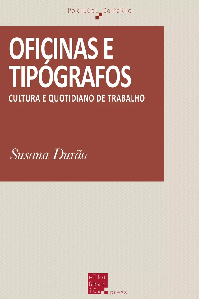 Oficinas e tipógrafos - Susana Durão - Etnográfica Press