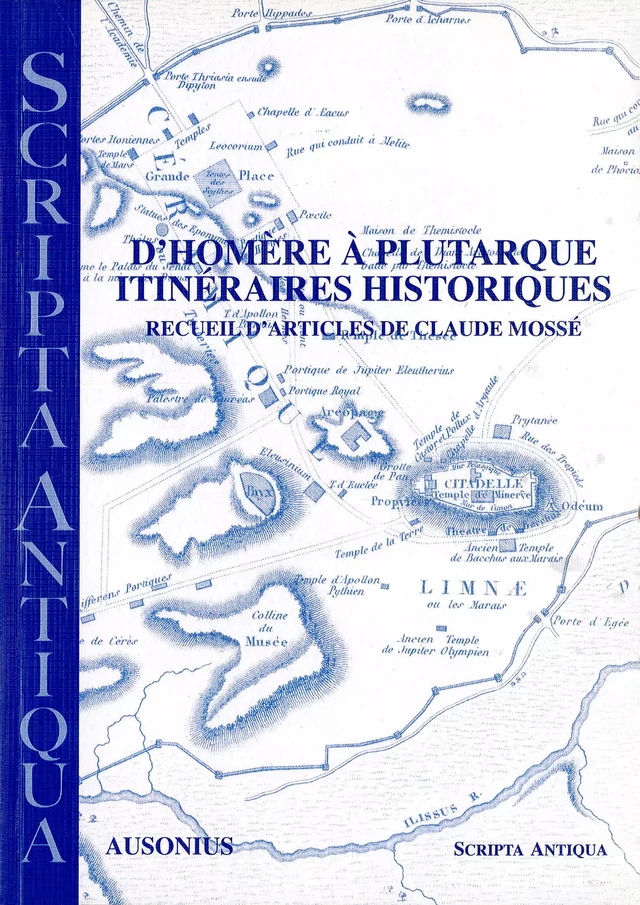 D’Homère à Plutarque. Itinéraires historiques - Claude Mossé - Ausonius Éditions