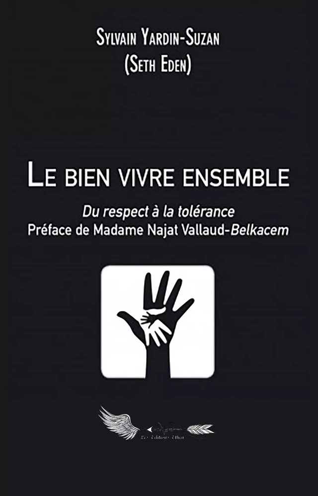 Le bien vivre ensemble - Sylvain Yardin - Editions Ethen