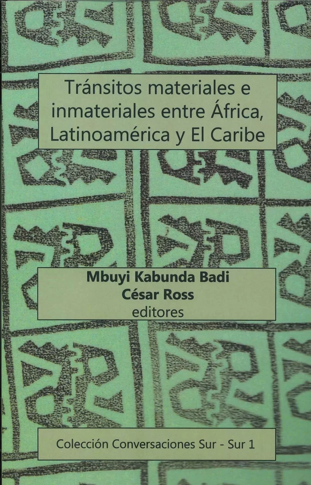 Tránsitos materiales e inmateriales entre África, Latinoamérica y El Caribe -  - Ariadna Ediciones