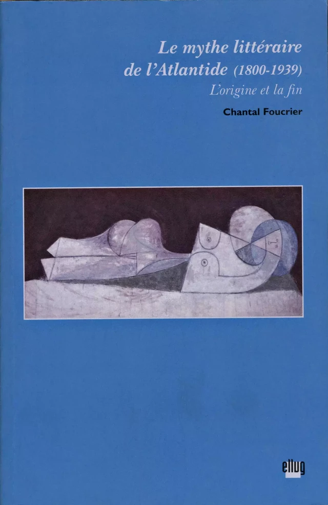 Le mythe littéraire de l’Atlantide (1800-1939) - Chantal Foucrier - UGA Éditions