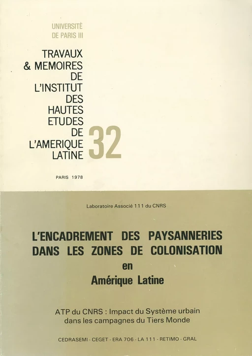 L’encadrement des paysanneries dans les zones de colonisation en Amérique latine -  - Éditions de l’IHEAL