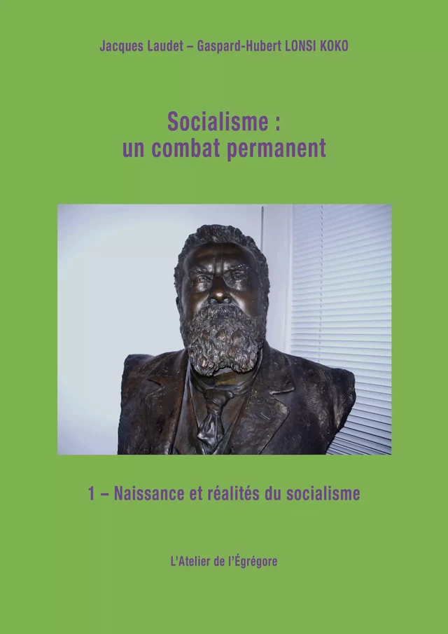 Socialisme : un combat permanent - Jacques Laudet, Gaspard-Hubert Lonsi Koko - L'Atelier de l'Égrégore