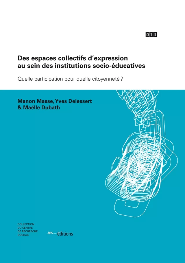 Des espaces collectifs d’expression au sein des institutions socio-éducatives -  - Éditions ies