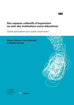 Des espaces collectifs d’expression au sein des institutions socio-éducatives