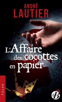 L'Affaire des cocottes en papier