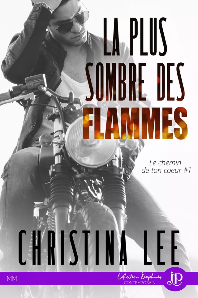 La plus sombre des flammes - Christina Lee - Juno Publishing