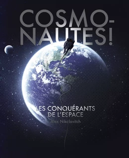 Cosmonautes ! - Les conquérants de l'espace