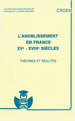 L’anoblissement en France, XVe-XVIIIe siècles