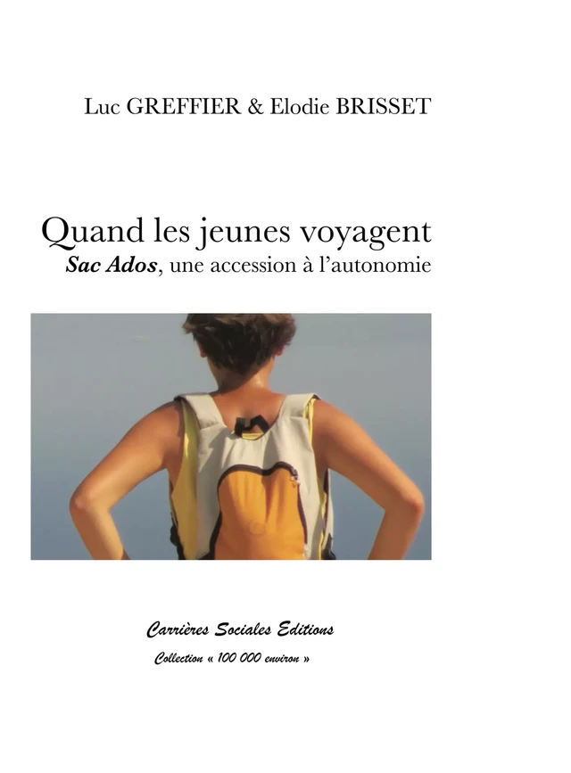 Quand les jeunes voyagent - Luc Greffier, Elodie Brisset - Carrières Sociales Editions