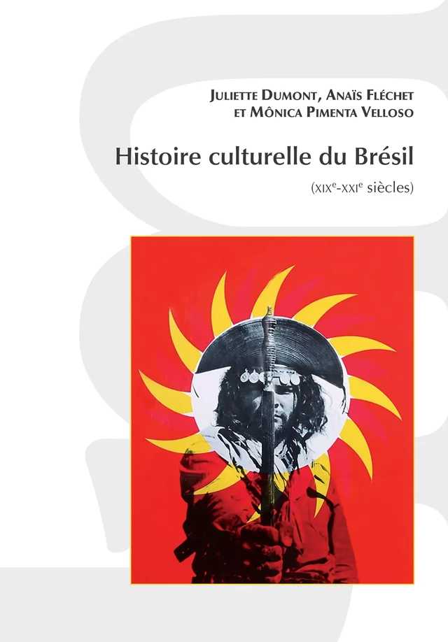 Histoire culturelle du Brésil -  - Éditions de l’IHEAL