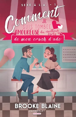 Comment je suis tombée amoureuse du meilleur ami de mon crush d'ado