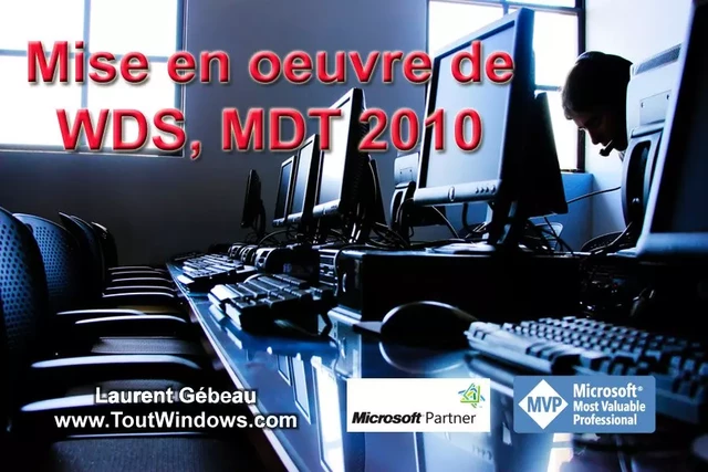 WDS et MDT 2010 - Laurent Gébeau - Mediaforma