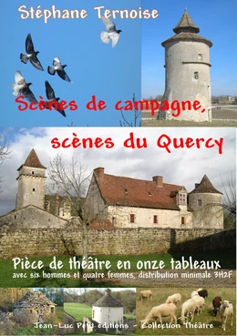 Scènes de campagne, scènes du Quercy