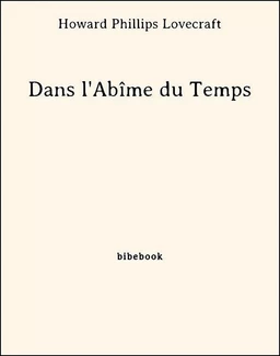 Dans l'Abîme du Temps