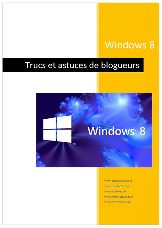 Windows 8 - Trucs de blogueurs - Michel Martin - Mediaforma