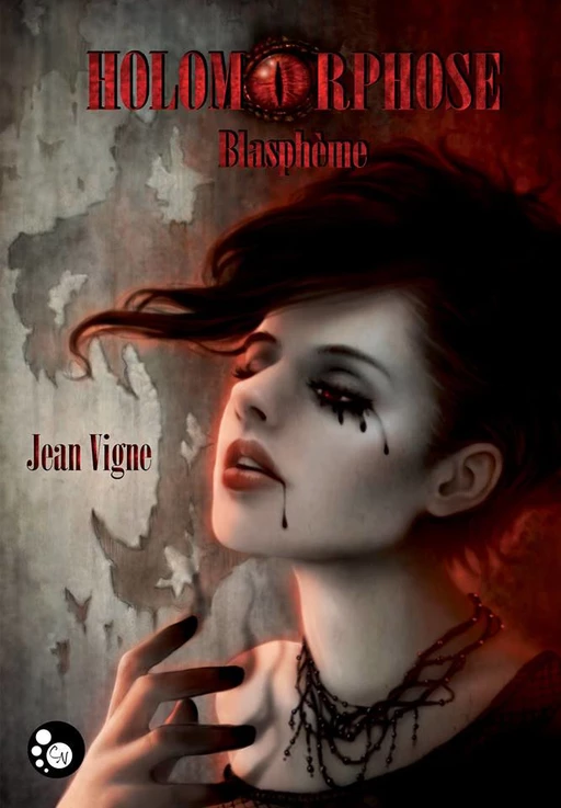 Holomorphose, 1 - Jean Vigne - Editions du Chat Noir