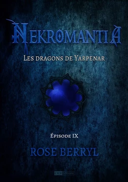 Nekromantia [Saison 1 - Épisode 9] - Les Dragons de Yarpenar