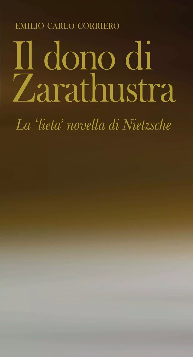 Il dono di Zarathustra - Emilio Carlo Corriero - Rosenberg & Sellier