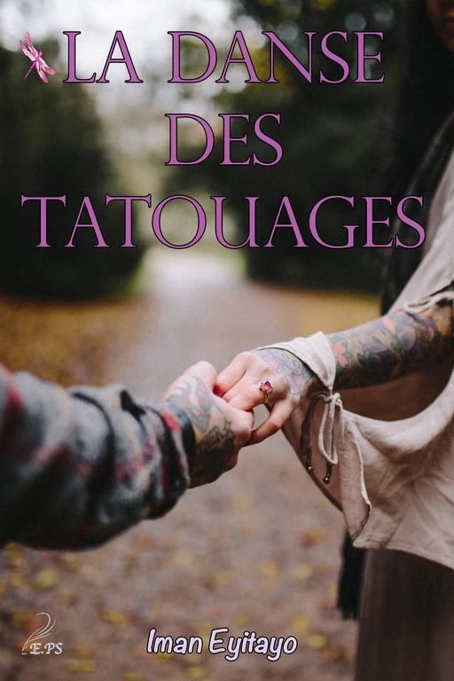 La danse des tatouages - Iman Eyitayo - Editions Plumes Solidaires