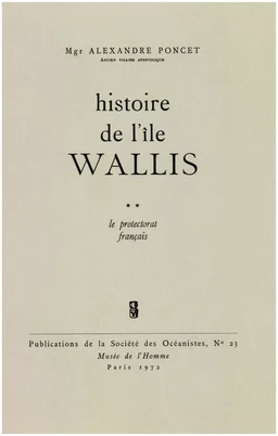 Histoire de l’île Wallis. Tome 2