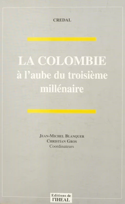 La Colombie à l'aube du troisième millénaire