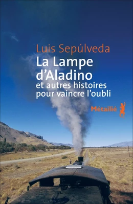 La Lampe d'Aladino et autres histoires pour vaincre l'oubli