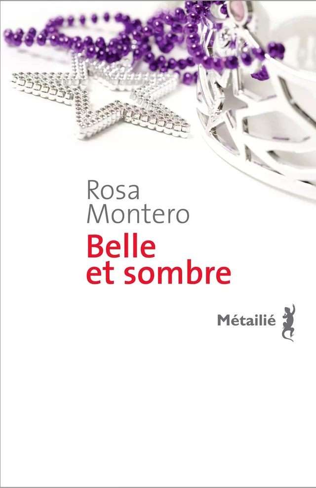 Belle et sombre - Rosa Montero - Métailié