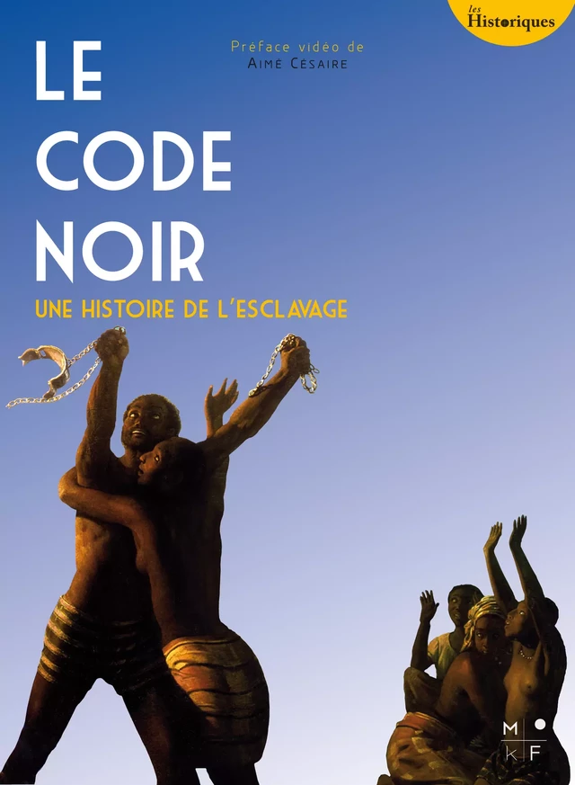 Le Code noir - Julia Ferloni - MkF Éditions