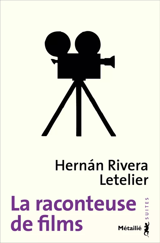 La raconteuse de films - Hernan Rivera Letelier - Métailié