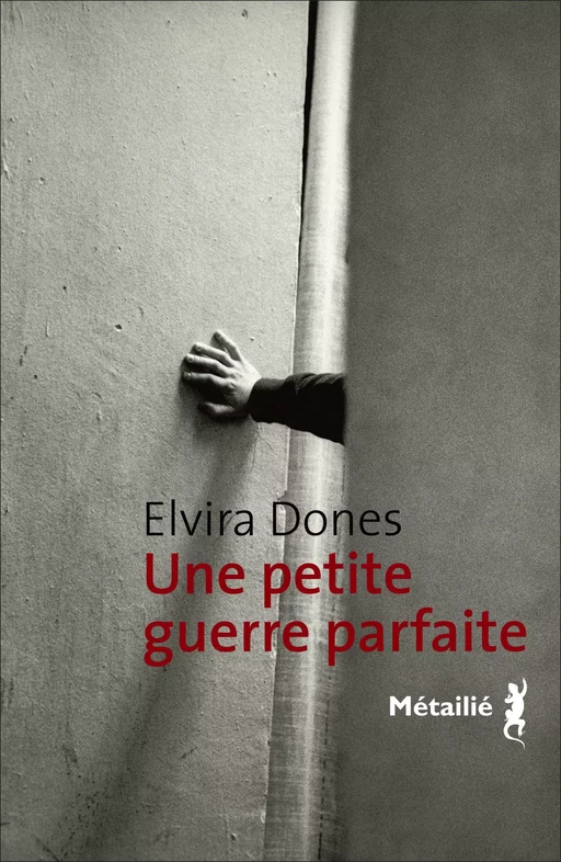 Une petite guerre parfaite - Elvira Dones - Métailié