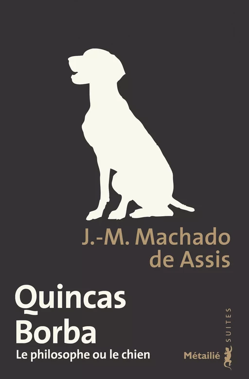 Quincas Borba - Joaquim Maria Machado de Assis - Métailié