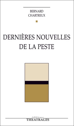 Dernières Nouvelles de la peste