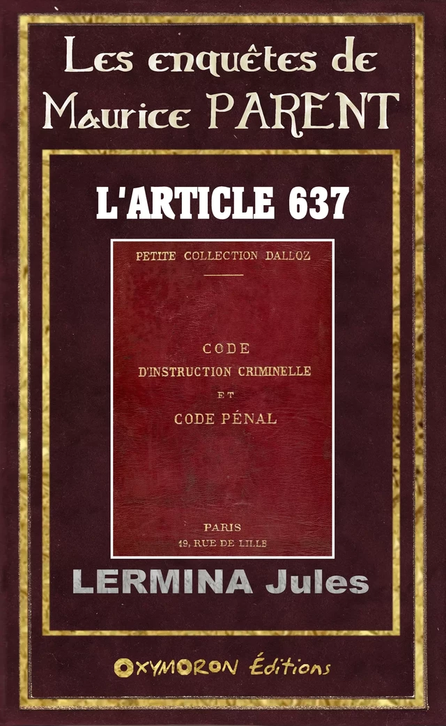 L'article 637 - Jules Lermina - OXYMORON Éditions