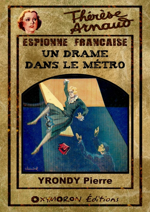 Un drame dans le métro - Pierre Yrondy - OXYMORON Éditions