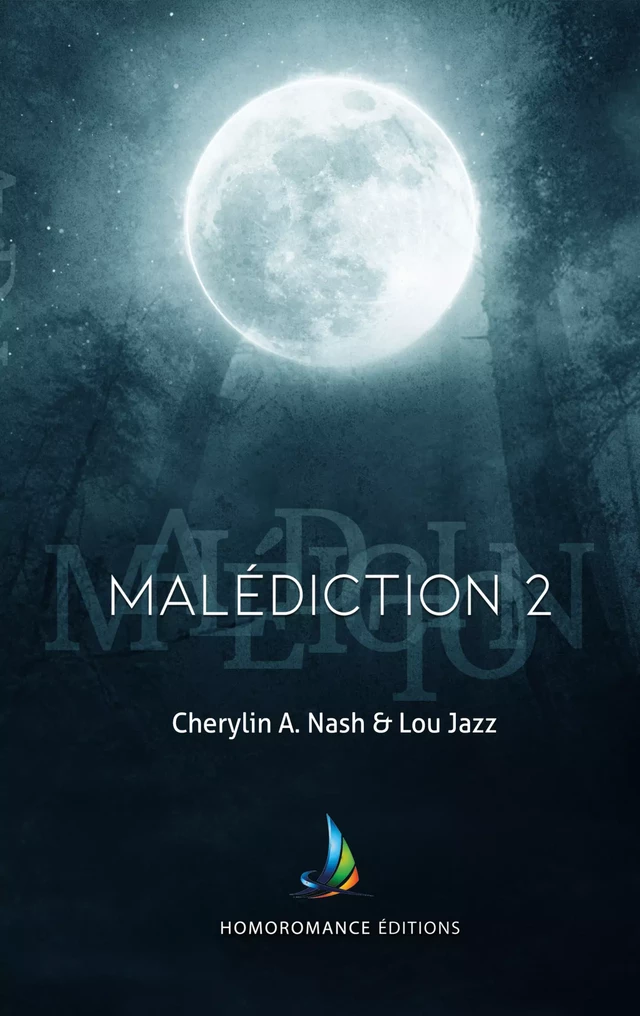 Malédiction : 2 | Livre lesbien, roman lesbien - Cherylin A.Nash, Lou Jazz - Homoromance Éditions