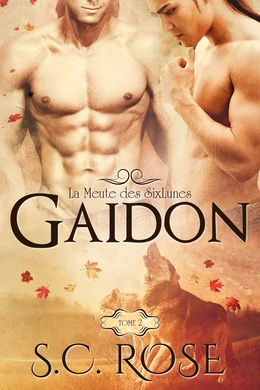 La Meute des SixLunes, tome 2: Gaidon