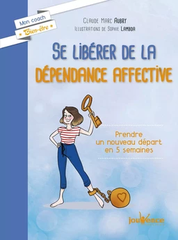 Se libérer de la dépendance affective