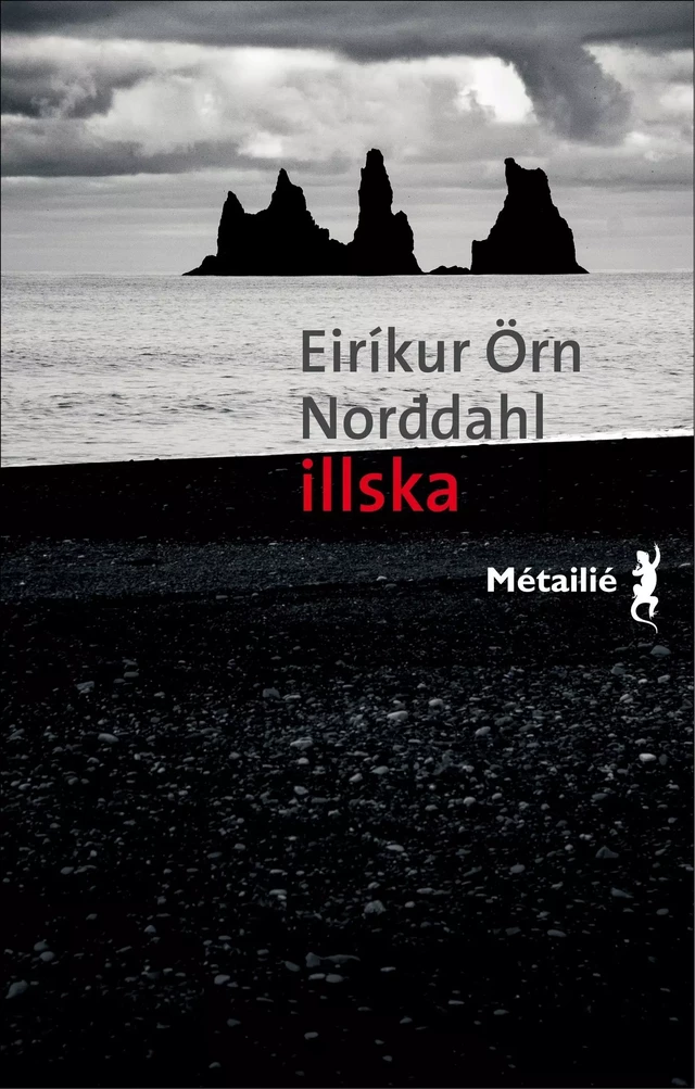 Illska : Le Mal - Eirikur Örn Norddahl - Métailié