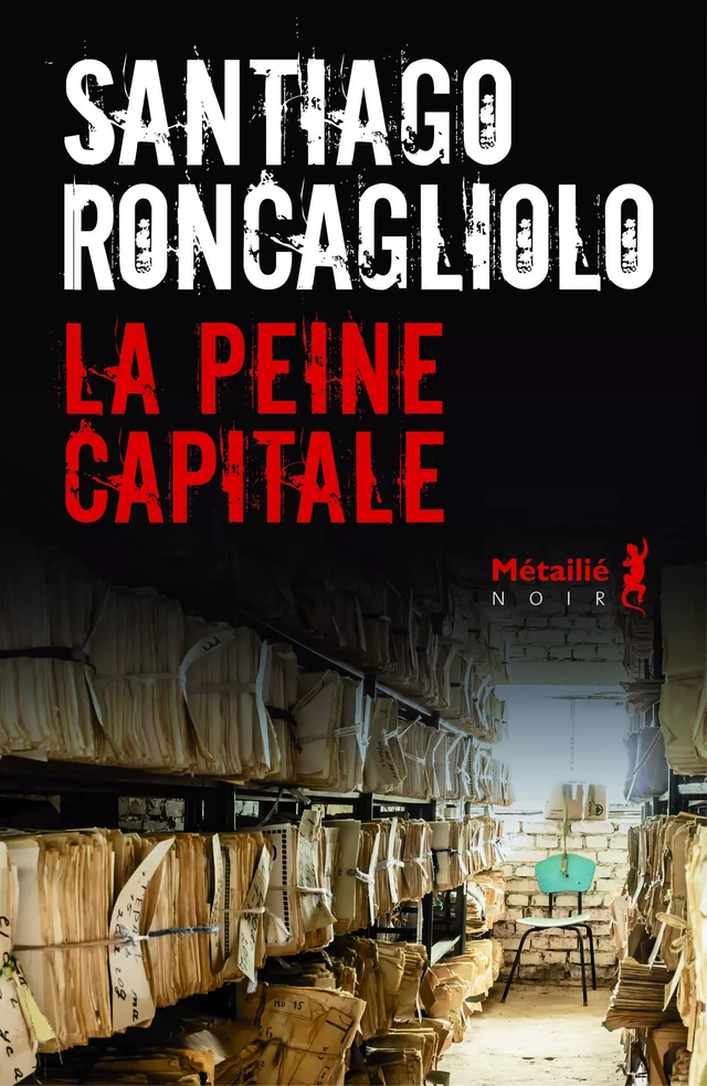 La Peine capitale - Santiago Roncagliolo - Métailié