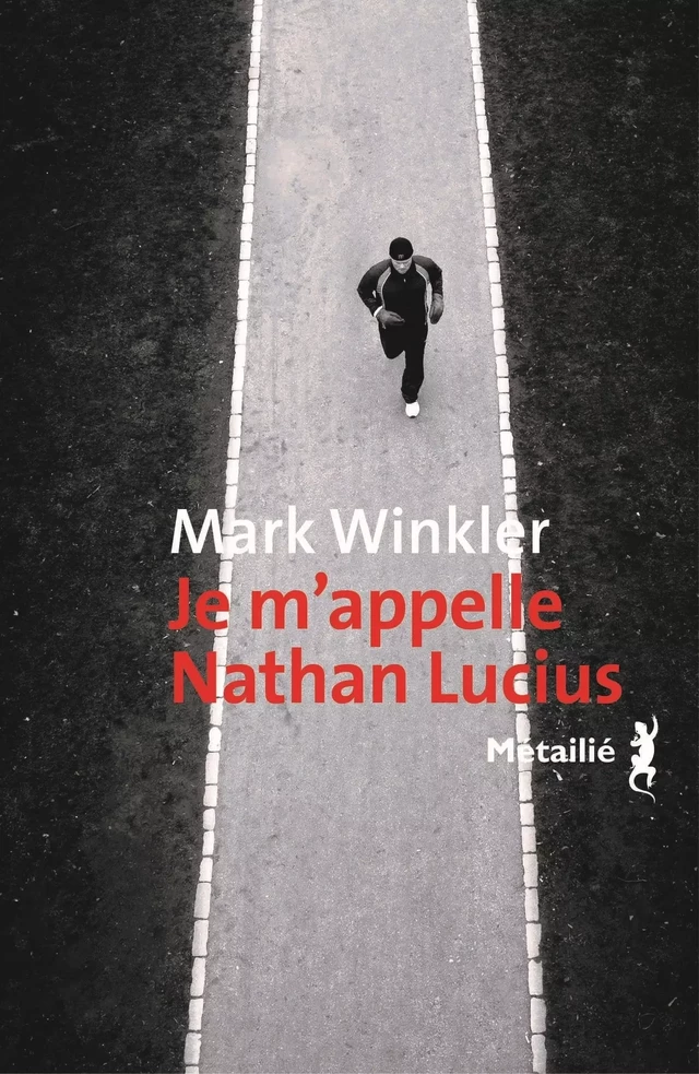 Je m'appelle Nathan Lucius - Mark Winkler - Métailié