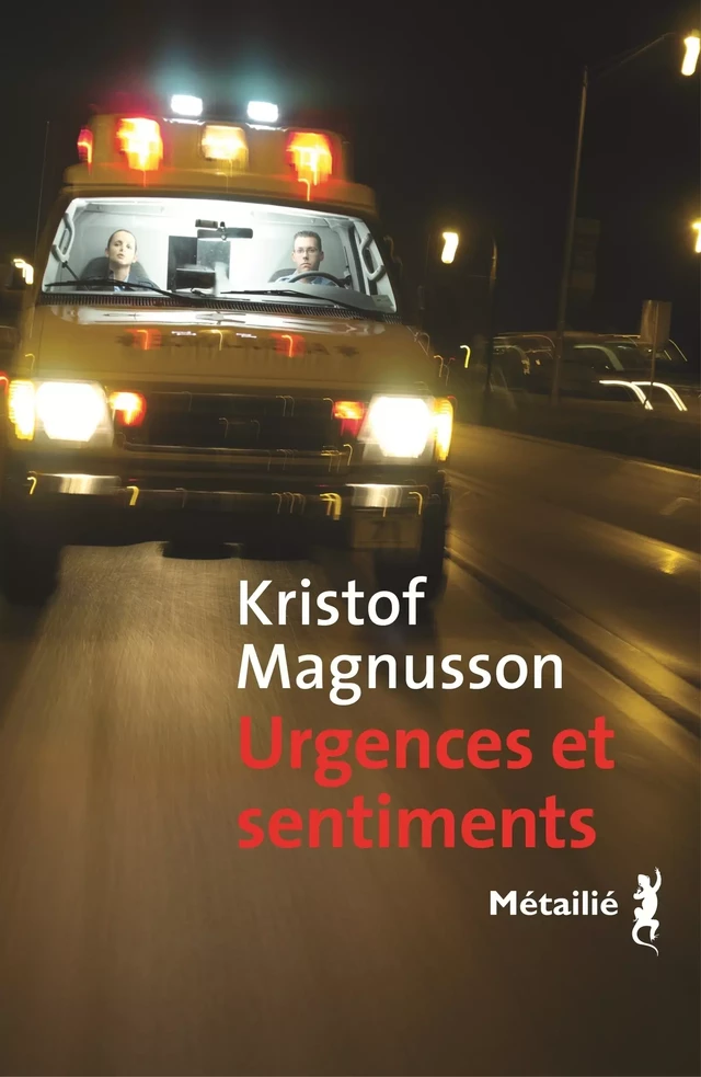 Urgences et sentiments - Kristof Magnusson - Métailié