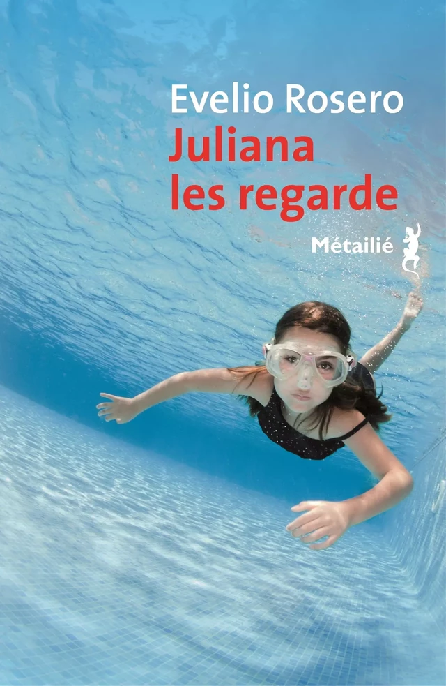 Juliana les regarde - Evelio Rosero - Métailié